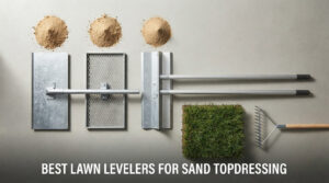 best lawn levelers for sand topdressing